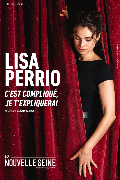Lisa PERRIO dans C'est compliqué, je t'expliquerai.